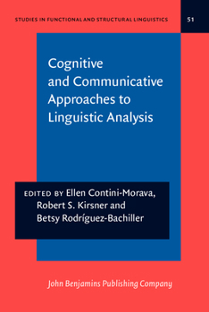 Hardcover Cognitive and Communicative Approaches to Linguistic Analysis (Studies in Functional and Structural Linguistics) Book
