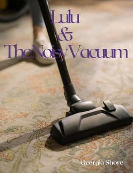 Paperback Lulu & The Noisy Vacuum Book