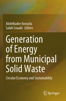 Paperback Generation of Energy from Municipal Solid Waste: Circular Economy and Sustainability Book