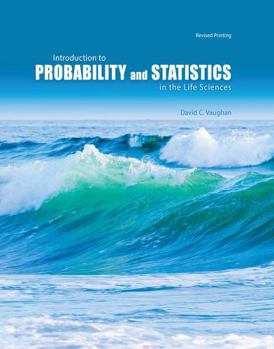 Paperback Introduction to Probability and Statistics in the Life Sciences Book