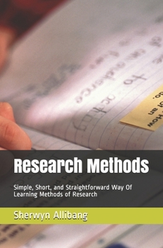 Paperback Research Methods: Simple, Short, and Straightforward Way Of Learning Methods of Research Book