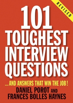 Paperback 101 Toughest Interview Questions: And Answers That Win the Job! Book