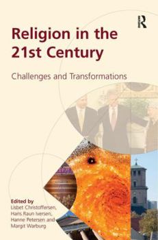 Hardcover Religion in the 21st Century: Challenges and Transformations Book