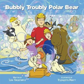 Paperback Bubbly Troubly Polar Bear Book