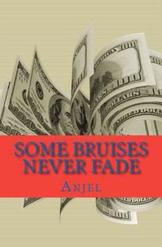 Paperback Some Bruises Never Fade Book