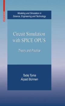 Hardcover Circuit Simulation with Spice Opus: Theory and Practice Book