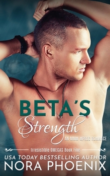 Paperback Beta's Strength: An MMM Mpreg Romance Book