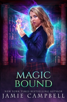 Magic Bound - Book #2 of the Shadow Academy