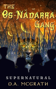 Paperback The Os-Nàdarra Gang: Supernatural Book