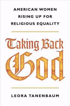 Hardcover Taking Back God: American Women Rising Up for Religious Equality Book