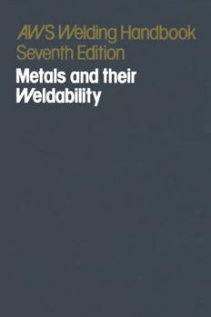 Hardcover Welding Handbook: Vol.4: Metals and Their Weldability Book