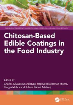 Hardcover Chitosan-Based Edible Coatings in the Food Industry Book