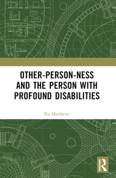 Paperback Other-person-ness and the Person with Profound Disabilities Book