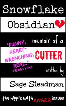 Paperback Snowflake Obsidian: Memoir of a Cutter Book