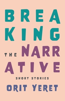 Paperback Breaking the Narrative Book