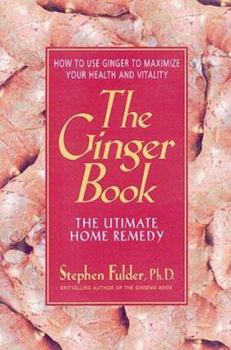 Mass Market Paperback The Ginger Book: The Ultimate Home Remedy Book