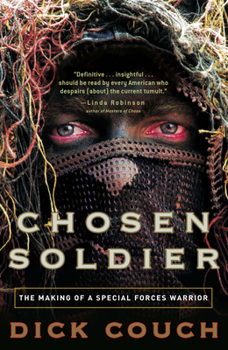 Paperback Chosen Soldier: The Making of a Special Forces Warrior Book