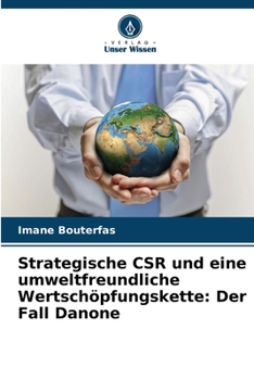 Paperback Strategische CSR und eine umweltfreundliche Wertschöpfungskette: Der Fall Danone [German] Book