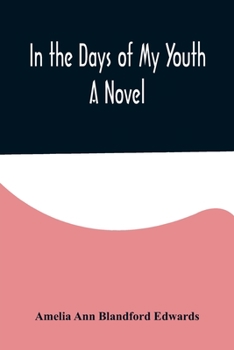 Paperback In the Days of My Youth; A Novel Book