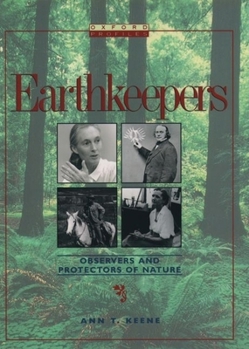 Hardcover Earthkeepers: Observers and Protectors of Nature Book