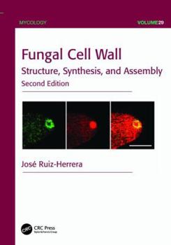 Paperback Fungal Cell Wall: Structure, Synthesis, and Assembly, Second Edition Book