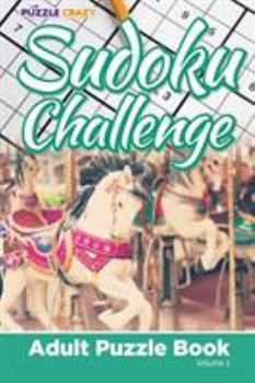 Paperback Sudoku Challenge: Adult Puzzle Book Volume 2 Book