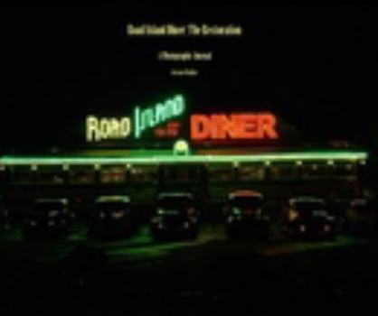 Hardcover Road Island Diner: The Restoration Book