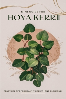 Mini Guide to Caring for Hoya Kerrii