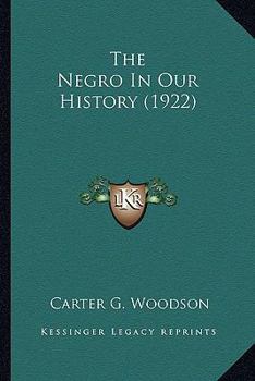 Paperback The Negro In Our History (1922) Book