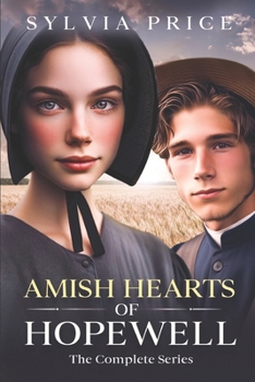 Amish Hearts of Hopewell: The Complete Series (Amish Hearts in Hopewell)