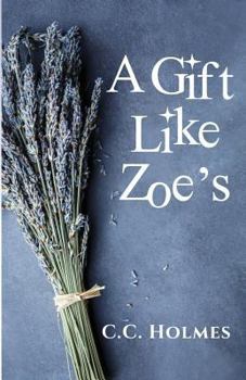 Paperback A Gift Like Zoe's Book