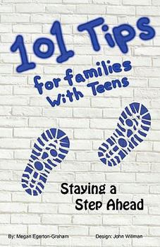 Paperback 101 Tips for Living with Teens - Staying a Step Ahead Book