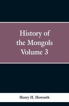 Paperback History of the Mongols: Volume 3 Book