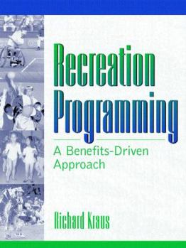 Paperback Recreation Programming: A Benefits-Driven Approach Book