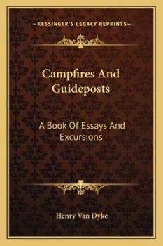 Paperback Campfires And Guideposts: A Book Of Essays And Excursions Book
