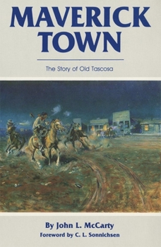 Paperback Maverick Town: The Story of Old Tascosa Book