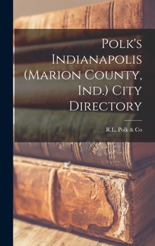 Hardcover Polk's Indianapolis (Marion County, Ind.) City Directory Book