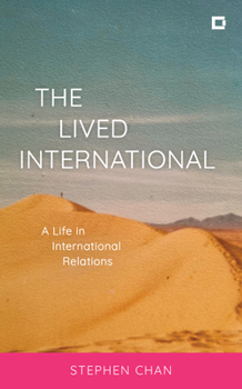 Paperback The Lived International: A Life in International Relations Book