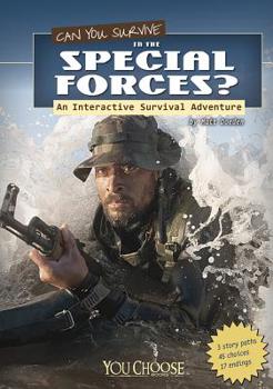 Paperback Can You Survive in the Special Forces?: An Interactive Survival Adventure Book