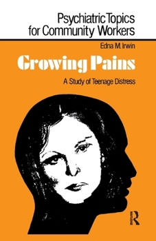 Paperback Growing Pains: A Study of Teenage Distress Book