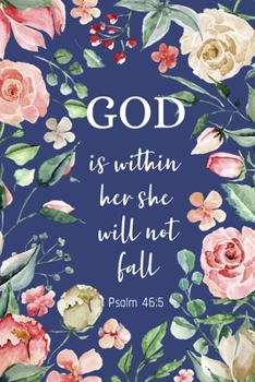 Paperback God Is Within Her She Will Not Fall Psalm 46: 5: Bible Verse 2020 Weekly Calendar Planner Book