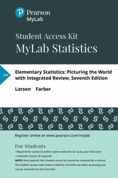 Mylab Statistics with Pearson Etext -- Standalone Access Card -- For Elementary Statistics: Picturing the World with Integrated Review