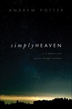 Paperback Simply Heaven: As It Appears from Genesis Through Revelation Book