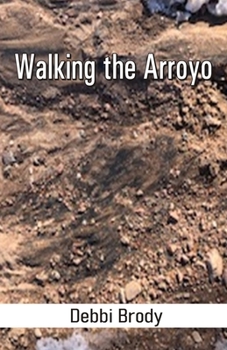 Paperback Walking the Arroyo Book