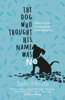 Paperback The Dog Who Thought His Name Was No Book