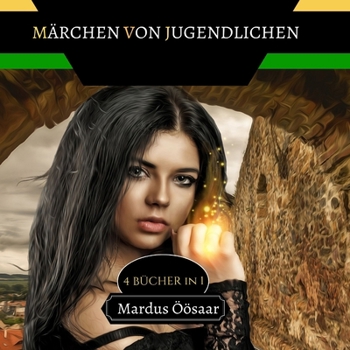 Paperback Märchen von Jugendlichen: 4 Bücher in 1 [German] Book