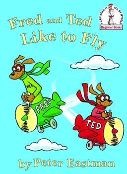 Hardcover Fred and Ted Like to Fly Book