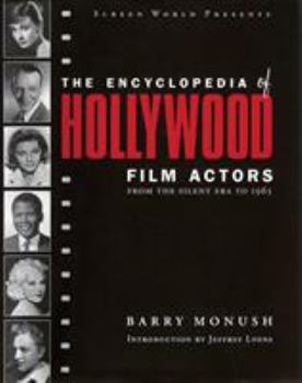 Hardcover The Encyclopedia of Hollywood Film Actors: From the Silent Era to 1965 Book