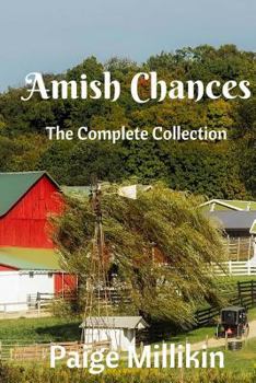 Paperback Amish Chances: The Complete Collection Book