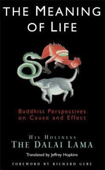 Paperback The Meaning of Life: Buddhist Perspectives on Cause and Effect Book